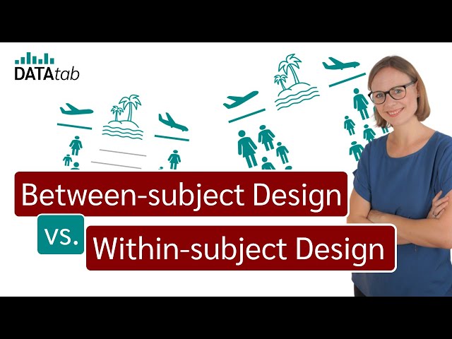 Between-Subject Design vs. Within-Subject Design