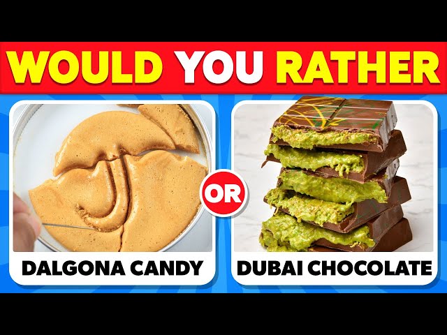 Would You Rather...? Popular 2025 Candy & Sweets Edition 🍬 🍫 Quiz Blitz