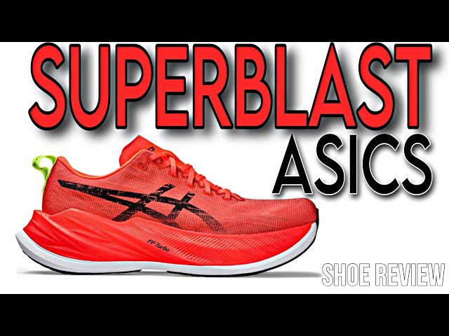 ASICS SUPERBLAST Review: The Ultimate Runner's Choice?