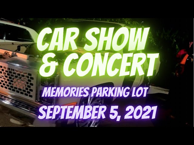 Car Show & Concert at Memories | 09.05.21