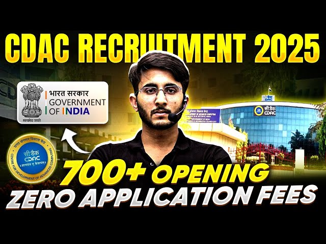 CDAC Recruitment 2025 | For B.E/B.Tech | All Branch | Zero Application Fees | Notification Out