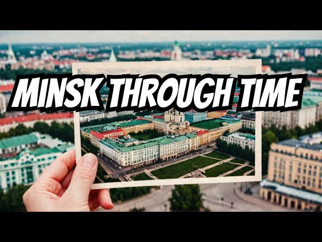 Vibrant Minsk: Exploring Past and Present