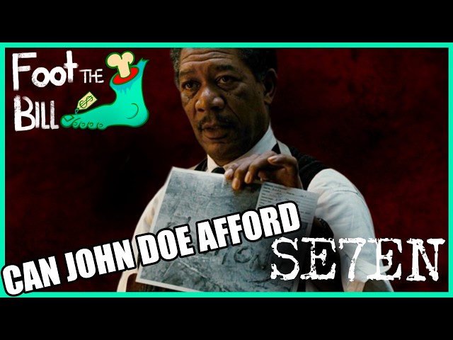 Can John Doe afford Se7en? | Foot the Bill - Seven (1995)