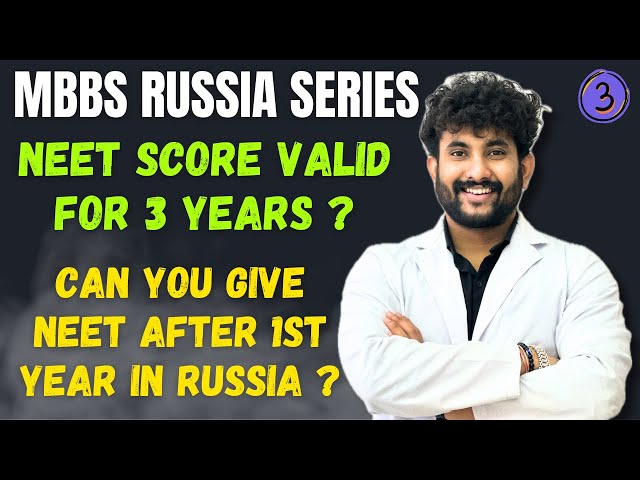 NEET Score Validity ? | MBBS In Russia Admission 2025 | MBBS ABROAD