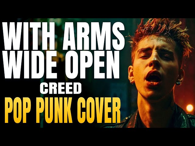 WITH ARMS WIDE OPEN - Creed (Pop Punk Cover Version) - CrushPop