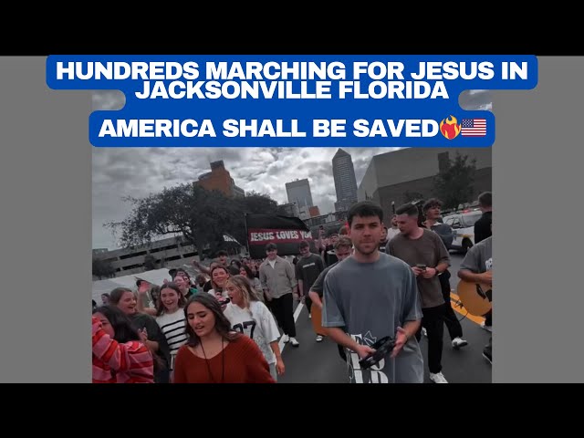 HUNDREDS MARCHING FOR JESUS IN JACKSONVILLE FLORIDA! REVIVAL IN AMERICA ❤️‍🔥🇺🇸 ARE YOU READY ⁉️