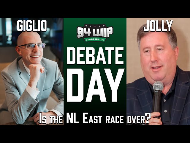 Giglio vs Jolly: Have The Phillies Already Won The NL East? | WIP Debate Day