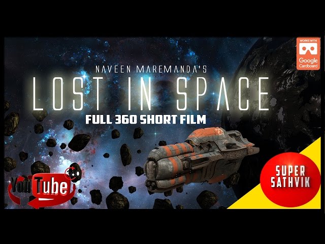 Lost in Space | 360º  video short film