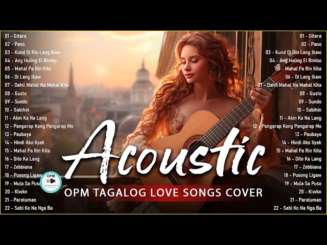 OPM Tagalog Acoustic Songs ❤️ Best Of OPM Tagalog Love Songs 2024 ❤️ Acoustic Love Songs Cover 668