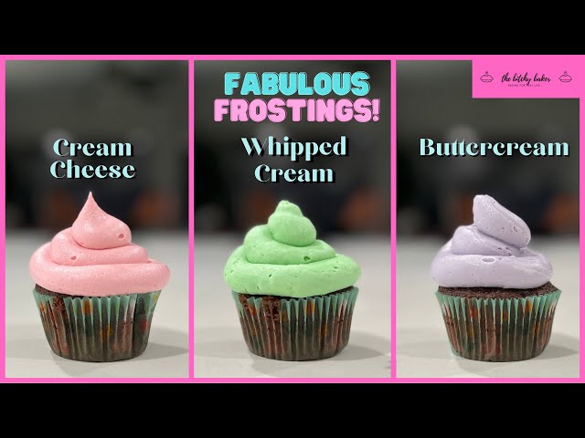 FABULOUS FROSTINGS!  | Buttercream | Whipped Cream | Cream Cheese |