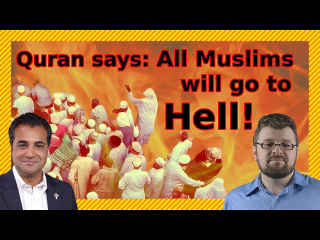 Every Muslim Will Go To Hell, according to the Quran