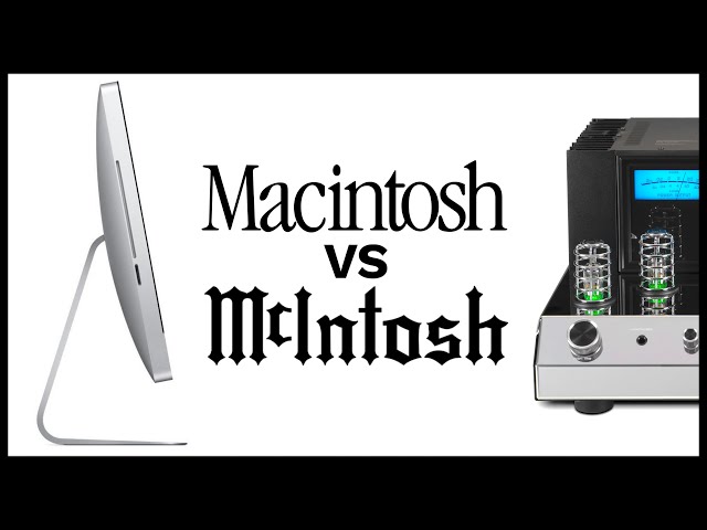 Macintosh vs McIntosh Audio | And An Interesting Story About Steve Jobs