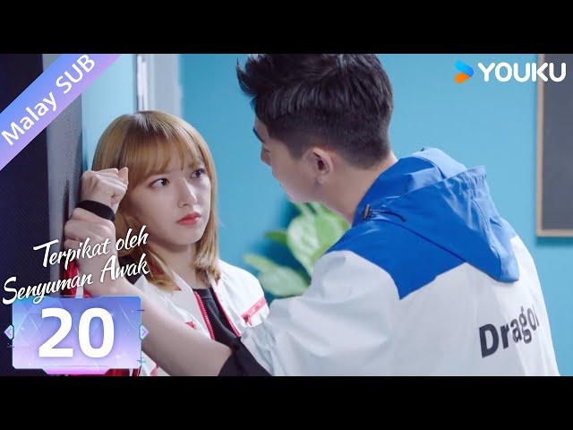 BMSUB【Terpikat oleh Senyuman Awak 你微笑时很美】EP20 | Xu Kai/Cheng Xiao/Zhai Xiaowen | YOUKU Malaysia