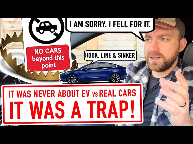 It was never about EV vs REAL CARS. It was a trap.