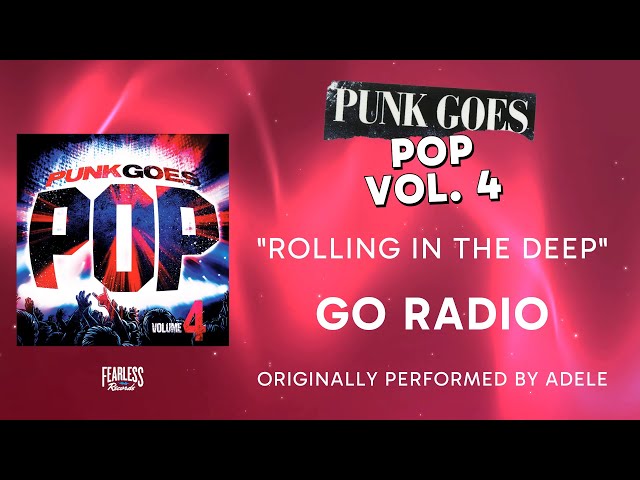 Go Radio - Rolling In The Deep (Official Audio) - Adele cover