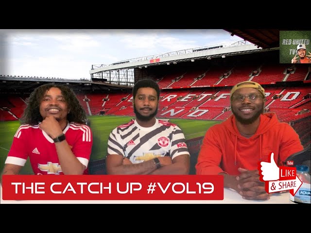 The Catch Up #Vol19 | The Popular Opinion Show | Manchester United | #MUFC #GGMU #endsars