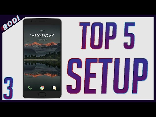 Top 5 Setups Android: Episodio 3 | Rodiandrea