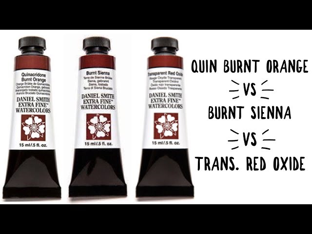 Daniel Smith Color Showdown Ep 7: Quinacridone Burnt Orange vs Burnt Sienna vs Transparent Red Oxide