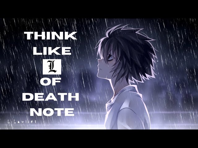 How to Think Like L Lawliet | Death Note Analysis