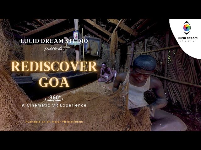 Rediscover Goa - A Cinematic VR Experience