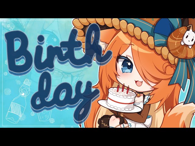 BIRTHDAY STREAM!