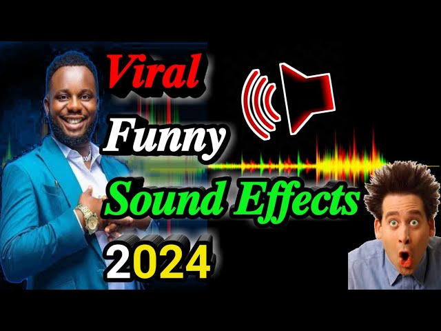 BEST 20 FUNNY SOUND EFFECTS THAT WILL MAKE YOUR VIDEOS MORE ENGAGING IN 2024, NO COPYRIGHT