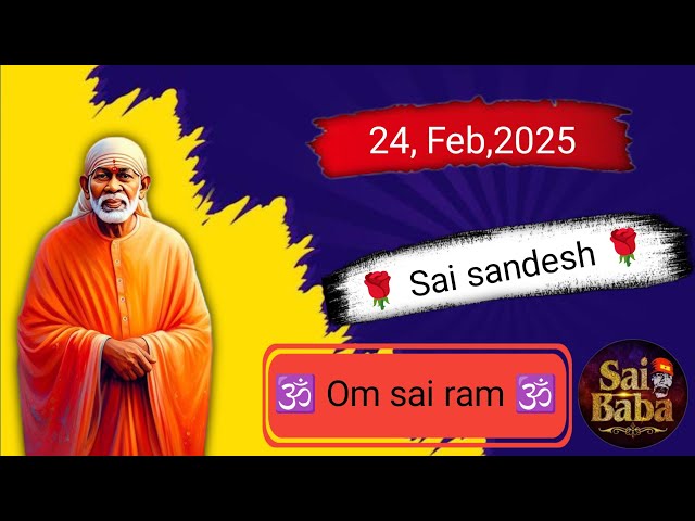 🌹Sai sandesh today 24, Feb,2025 # viralvideos 🕉️ Om sairam 🕉️# by bhaktibhjan  # bhaktibhjan videos