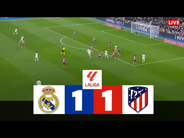 🔴LIVE REAL MADRID vs ATLETICO | 24/25 LALIGA EA SPORTS MATCH TODAY