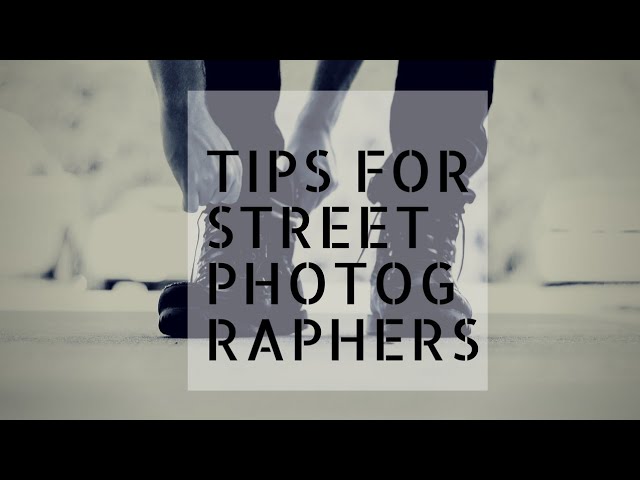 Tips for Street Photographers!!! || RUTESOGRAPHY