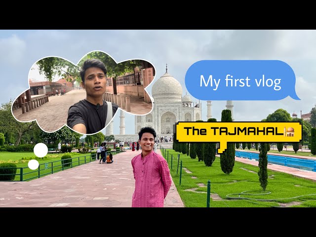 My first vlog ​⁠@Vlogswithpiyush___ #myfirstvlog #tajmahal #agra