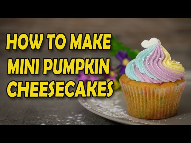 How to Make No Bake Mini Pumpkin Cheesecakes