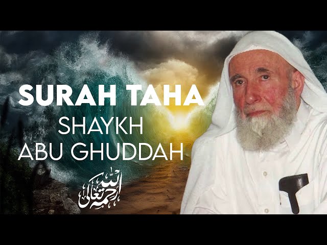 Shaykh Abd al-Fattah Abu Ghuddah (RH) | Rare Recitation | Surah Taha