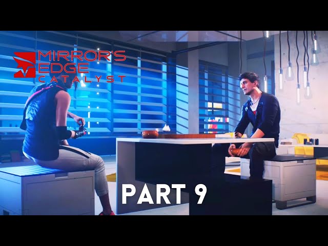 Mirror's Edge Catalyst - Walkthrough 2K 60FPS HDR - Part 9