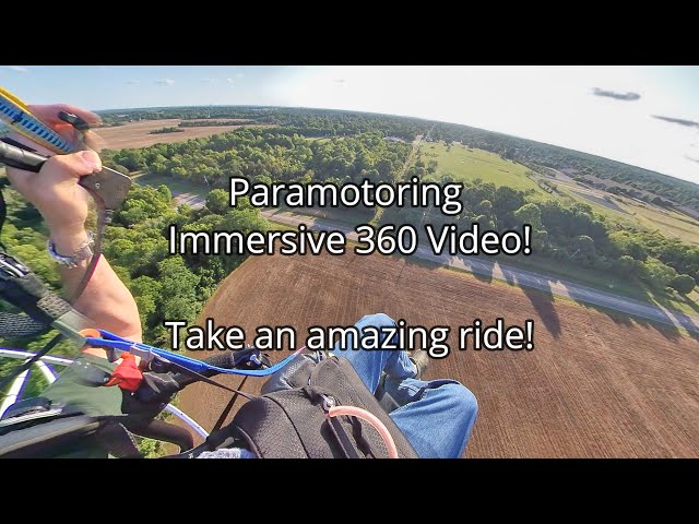 360 Paramotor Flight Set Picture at 1440 for clearest picture & move your finger to track the view