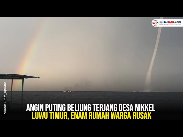 Angin Puting Beliung Terjang Desa Nikkel Luwu Timur, Enam Rumah Warga Rusak