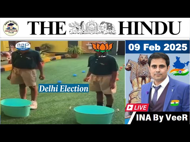 The Hindu Analysis 09 February 2025 | Newspaper Editorial Analysis | Current Affairs Today in Hindi