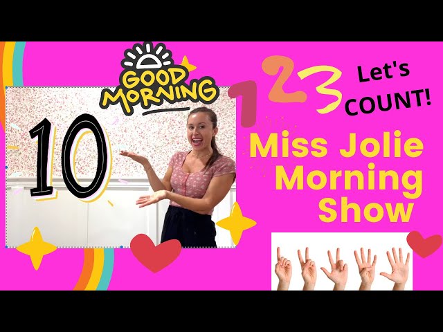 COUNTING, MUSIC , and FUN | Miss Jolie Morning Show!