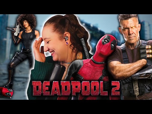 Deadpool 2 (2018) ✦ Movie Reaction [X-Men]