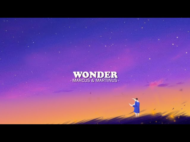 Marcus & Martinus - Wonder (Lyrics)