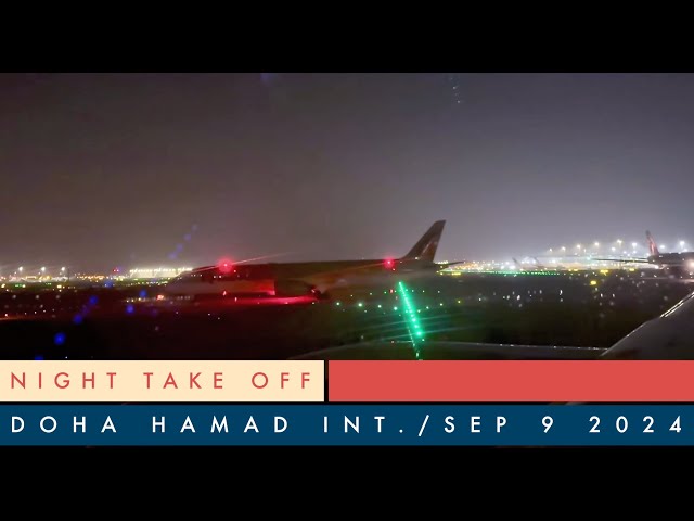 Take Off at Night I Doha Hamad International I Sep 9th 2024