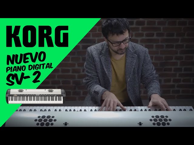 KORG: Te presentamos el nuevo piano digital de escenario SV2