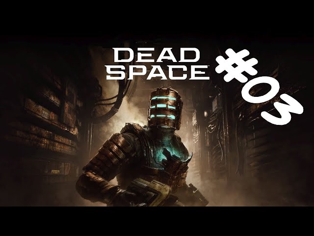 Dead Space - Remake (2023) | #03 - K01E02 → K02E01 - Intenzivní péče | CZ Let's Play | 4K HDR |