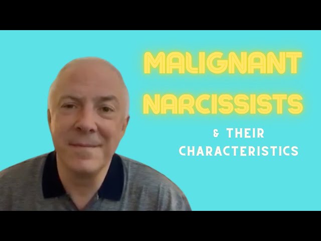 8 Characteristics of a Malignant Narcissist