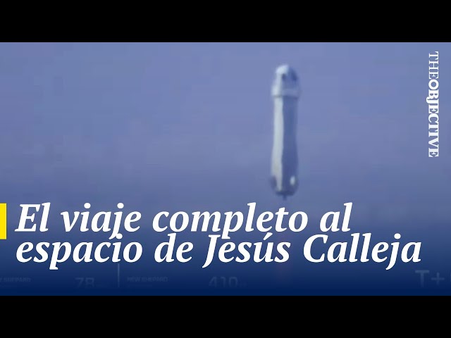 El viaje completo al espacio de Jesús Calleja a bordo del New Shepard