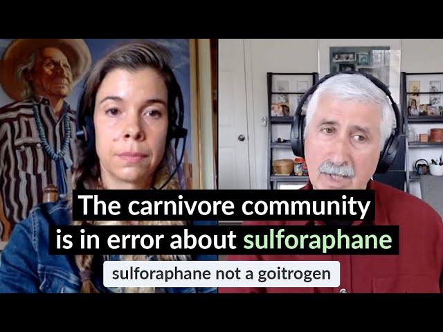 "Carnivore doctors” are misrepresenting the goitrogenic activity of sulforaphane | Jed Fahey