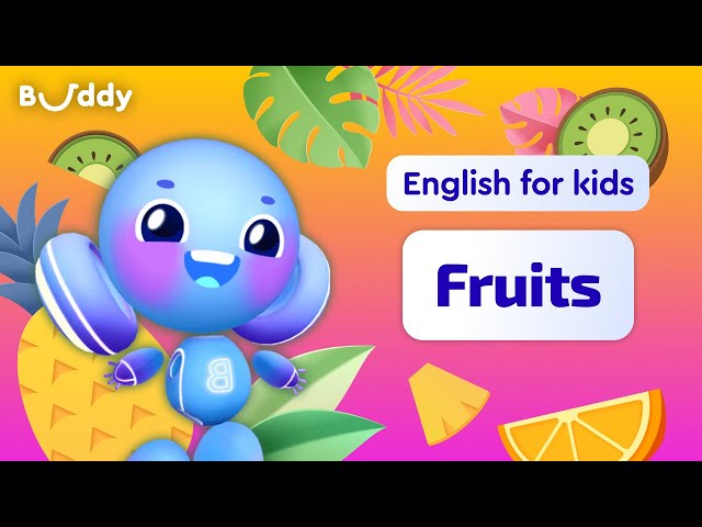 Fruits | Kids vocabulary | Learning English for Kids | Buddy.ai