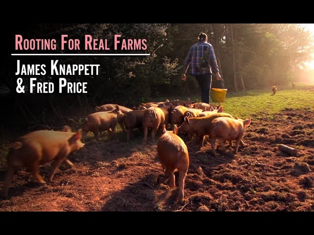 Rooting for Real Farms: James Knappett & Fred Price