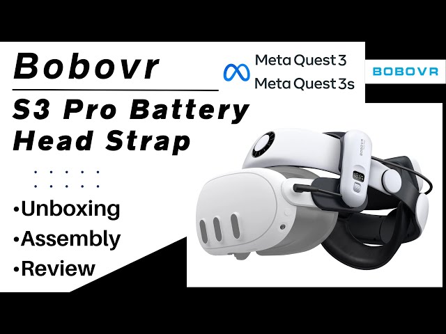 Bobovr S3 Pro Super Strap for Meta Quest 3 & 3s - Unboxing, Assembly, Review