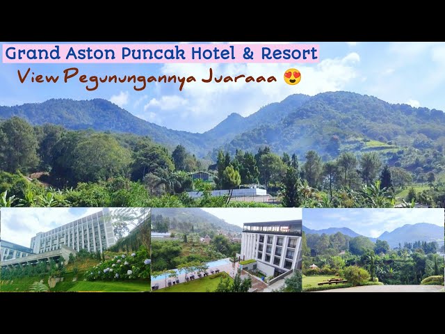 Grand Aston Puncak Hotel & Resort | Nyaman Banget Staycation Disini, Fasilitas Mewah , View Juaraa !