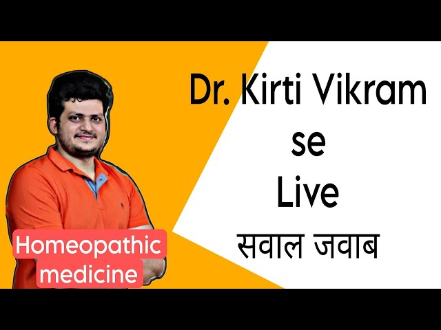 Live #Ask DR. Kirti Vikram | Homeopathic Medicine | Episode #2275 22/02/25